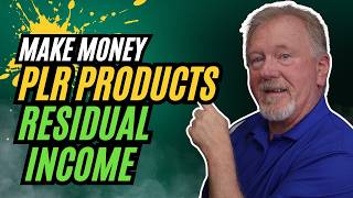 How To Make Money From PLR Products - Residual Income