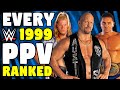 Every 1999 WWE PPV Ranked From WORST To BEST