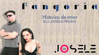 Fangoria - Historias de Amor (Dj Josele Remix)