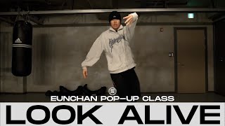 EUNCHAN POP-UP CLASS | DRAKE - LOOK ALIVE | @justjerkacademy
