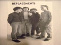 The Replacements - 20th Century Boy (T.Rex)