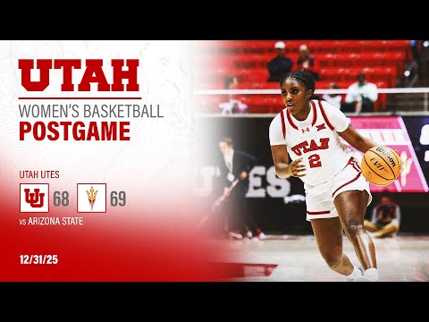 Utah: 68, Arizona State: 69 | Utah Women's Basketball Post Game Press Conference