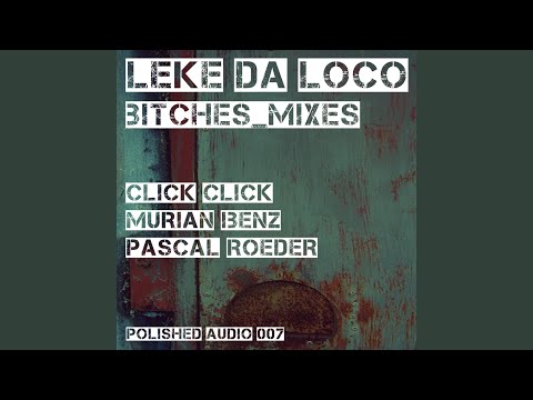 Bitches (Click Click Remix)