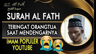 Download lagu Surah Al Fath Paling Indah, Teringat Orangtua Saat Mendengarnya 😭😭😭 & Menyejukkan #muhammadong mp3