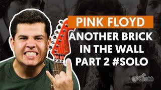 Another Brick In The Wall, Part 2 - Pink Floyd (How to Play - Guitar Solo Lesson)