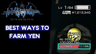 BEST WAYS TO FARM YEN - Neo: The World Ends With You
