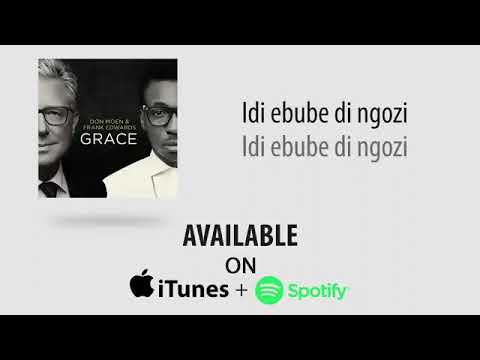 Eze Ndi Eze Official Lyric Video   Don Moen and Frank Edwards360p