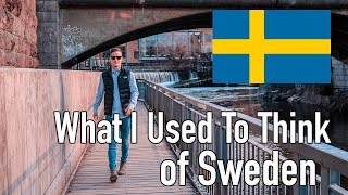 What I Thought About Sweden Before Moving Here