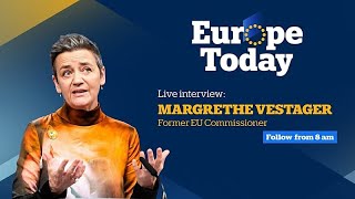 Europe Today: Vestager, antigua 'mujer de los impuestos' de la UE, habla de Groenlandia e Irán