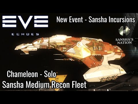 EVE Echoes - Sansha Incursion (Sansha Medium Recon Fleet) - New Event - Chameleon Solo (&Fit)
