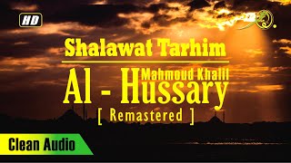 Download lagu Shalawat Tarhim - Syekh Mahmud Al Hussary [Remastered] mp3