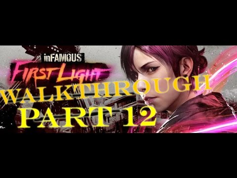 inFamous: First Light Walkthrough (Pt 12)