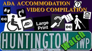 ADA Accommodation Request: Huntington TWP Official Response- Video Compilation