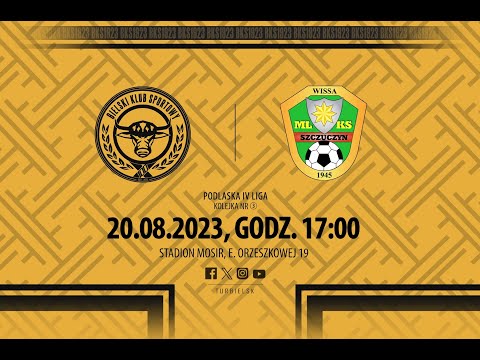 [LIVE] Tur Bielsk Podlaski - Wissa Szczuczyn, 20.08.2023