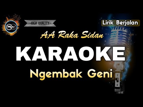 NGEMBAK GENI AA RAKA SIDAN - KARAOKE