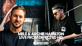 Mele, Archie Hamilton - Live @ Defected HQ x Defected x Bacardi Spiced D-RUM Sessions 2021