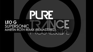 Leo G - Supersonic (Martin Roth Remix Remastered)