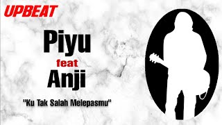 Download lagu Piyu feat Anji - Ku Tak Salah Melepasmu mp3