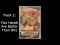 Two Hands Are Better Than One - Track 02 - Volume 3 Teddy Ruxpin: I Am Proud to Be Me