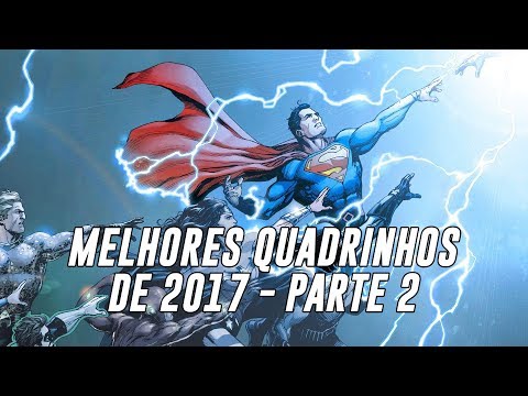 MELHORES QUADRINHOS DE 2017 - PARTE 2