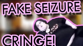 Fake Seizure - Cringeblog.com