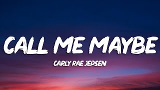 Carly Rae Jepsen - Call Me Maybe (Lyrics)