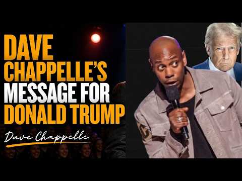 Dave Chappelle on His Message to Donald Trump Today | Stand Up Comedy