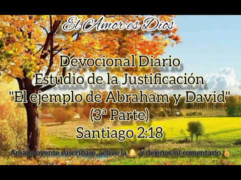Devocional Diario #607 La Justificación-El ejemplo de Abraham y David-(3ª Parte)_ Santiago 2:18