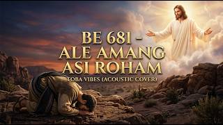 Download lagu Bikin Nangis! Cover Akustik BE 681 'Ale Amang Asi Roham' Untuk Saat Teduh mp3