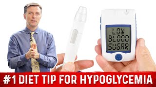 How to Treat Low Blood Sugar – #1 Diet Tip for Hypoglycemia By Dr. Berg