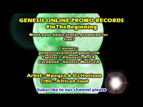 Mpegza & DJ Horizon - African Soul