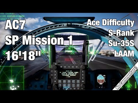 Ace Combat 7 SP Mission 1: Unexpected Visitor in 16'18" / S-Rank / no longer WR as of 2024