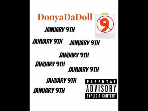 DonyaDaDoll - January 9th (Official Audio )