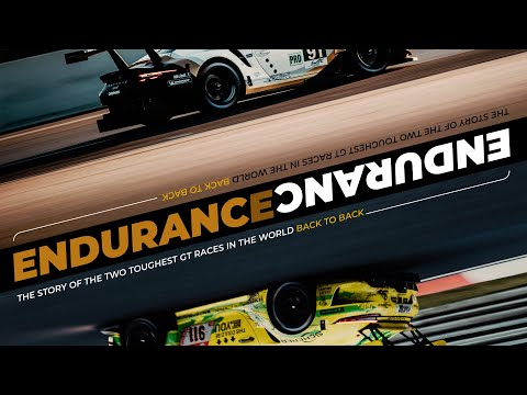 ENDURANCE: The Documentary about Porsche at the Two Toughest GT Races in the World.