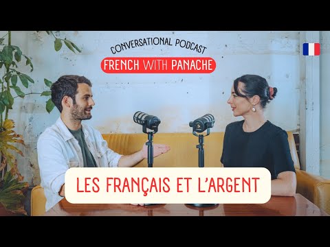 IMPROVE YOUR SPOKEN FRENCH 🇫🇷 : Est-ce que l'argent est tabou pour les Français ? (Int./Adv.)