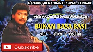 Download lagu BUKAN BASA BASI - IMAM S ARIFIN - LAGU DANGDUT KENANGAN ORIGINAL - VIDEO LIRIK mp3 Download lagu BUKAN BASA BASI - IMAM S ARIFIN - LAGU DANGDUT KENANGAN ORIGINAL - VIDEO LIRIK mp3