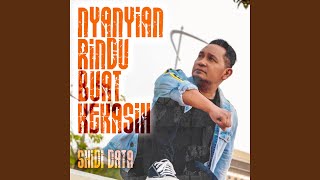 Download lagu Nyanyian Rindu Buat Kekasih mp3 Download lagu Nyanyian Rindu Buat Kekasih mp3
