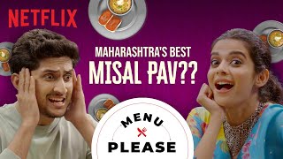 Mithila Palkar Tries The BEST Misal Pav In Maharashtra | Menu Please | Netflix India