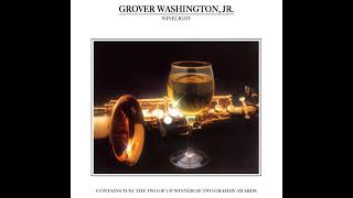Grover Washington Jr  -Things are getting better