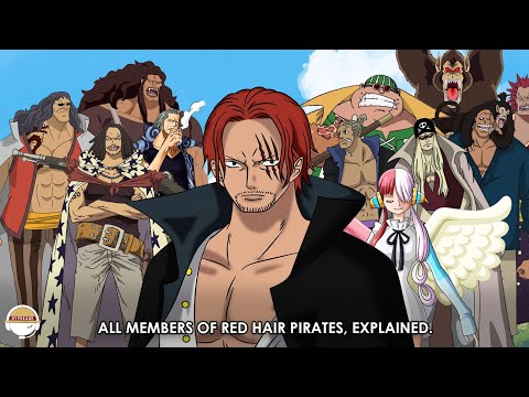 All 12 Members of Red Hair Pirates, Explained!