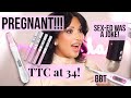I M PREGNANT TTC Journey Taking Control Of My Fertility At 34