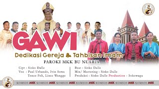 Download lagu GAWI DEDIKASI GEREJA & TAHBISAN IMAM BARU//Paroki MKK Bu Nuaria// mp3