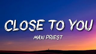 Maxi Priest - Close To You
