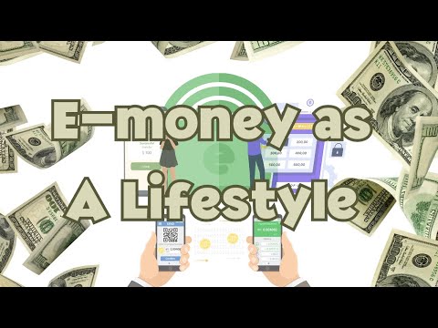 'E-money as A Lifestyle' by Group 8 XII SOCIAL 6