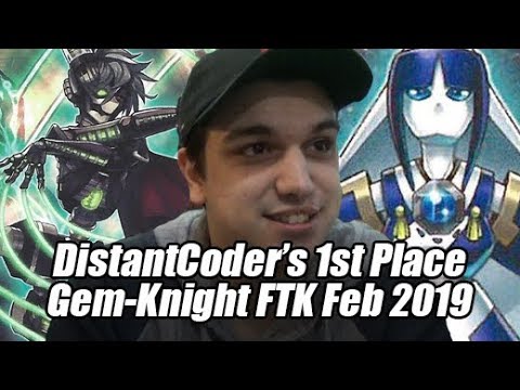 1st Place DistantCoder's UNDEFEATED Gem Knight FTK Montreal Regionals Feb 2019