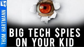 Did Big Tech Make Big Money Spying on Your Kids Featuring Nolan Higdon
