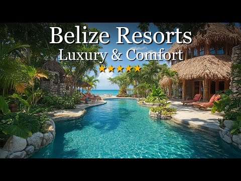 Top 10 Best Resorts in Belize (2025)
