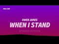 Owen James - When I Stand (Lyrics)