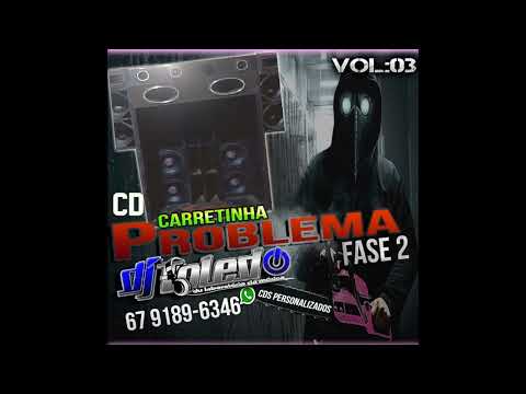 Carretinha Problema fase 2 volume 03 by DJ Toledo