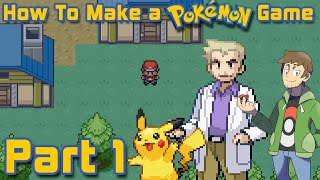 How To Make A Pokémon Game - Part 1: Getting Started